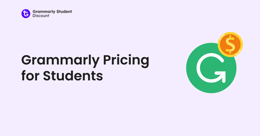 Grammarly Pricing for Students