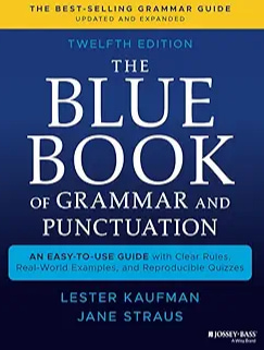 The Blue Book of Grammar and Punctuation The Blue Book of Grammar and Punctuation